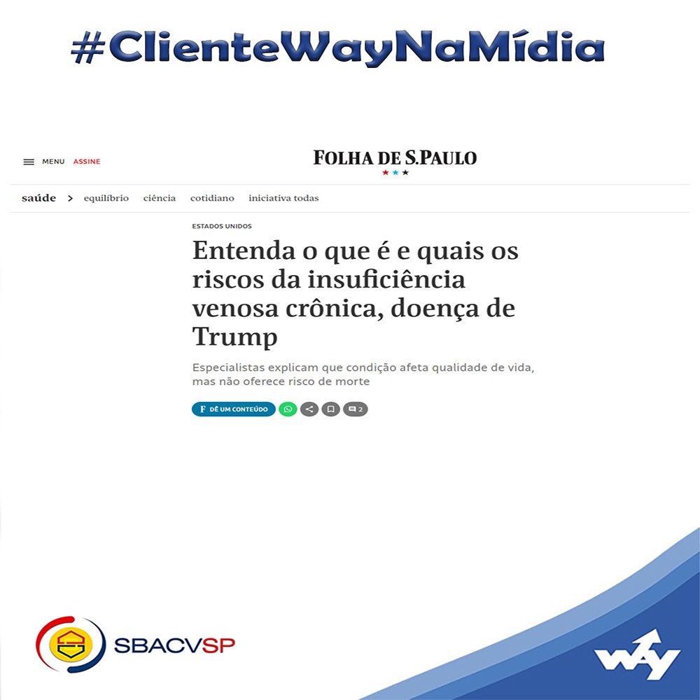 Folha de S.Paulo – Entenda o que é e quais os riscos da insuficiência venosa crônica, doença de Trump